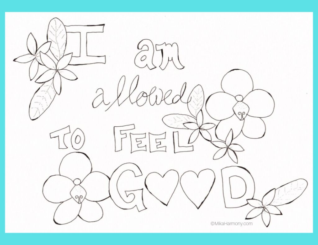 Meditation on Feeling Good. Free coloring page printable by Mika Harmony